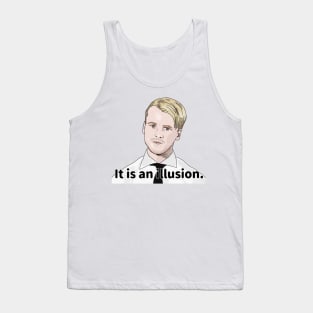 Jesse - it is an illusion - 90 day fiance Tank Top